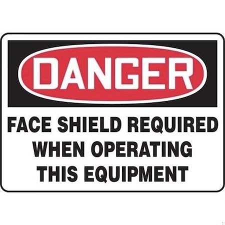 Accuform OSHA DANGER Safety Sign FACE SHIELD MPPE017XV MPPE017XV